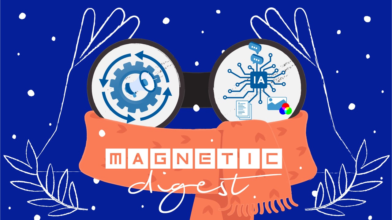 Magnetic Digest - Veille Marketing IT